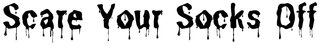 Scare Your Socks Off Scare Your Socks Off